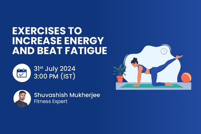 Exercises to Increase Energy and Beat Fatigue