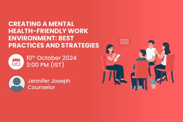 Creating a Mental Health-Friendly Work Environment: Best Practices and Strategies