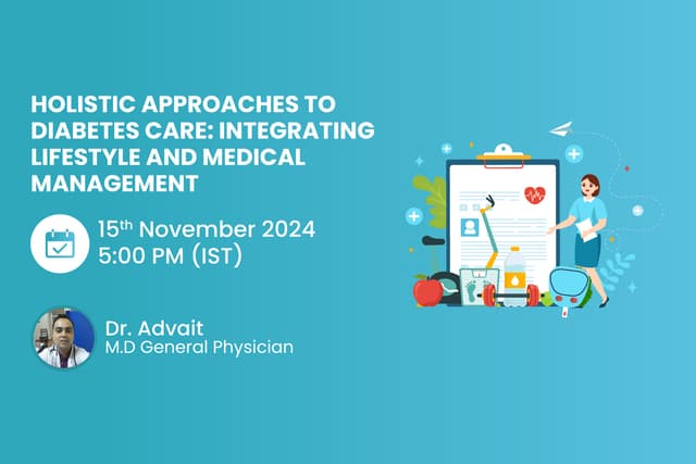 Holistic Approaches to Diabetes Care: Integrating Lifestyle and Medical Management