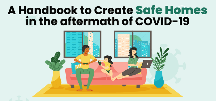 Handbook For Safe Homes During & After COVID-19