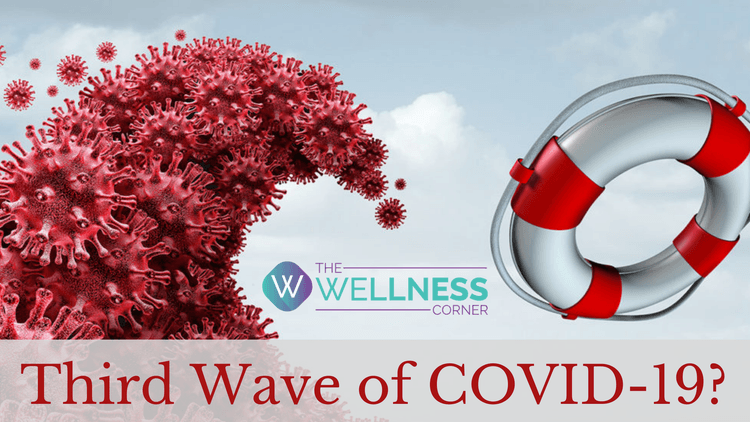 Third Wave of COVID-19: Would It Be More Dangerous?
