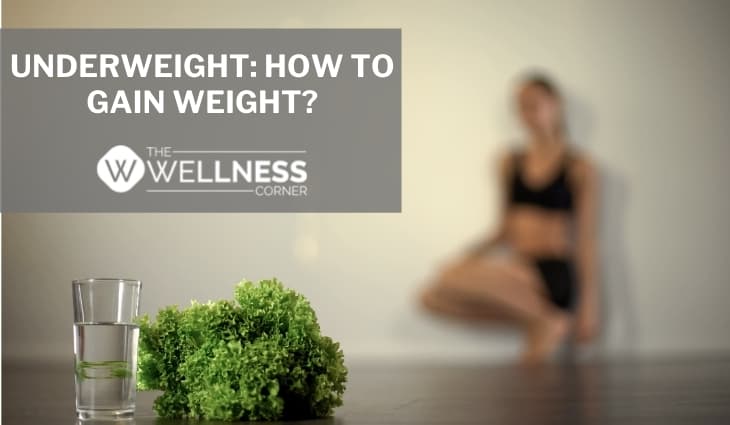 Underweight: How To Gain Weight?
