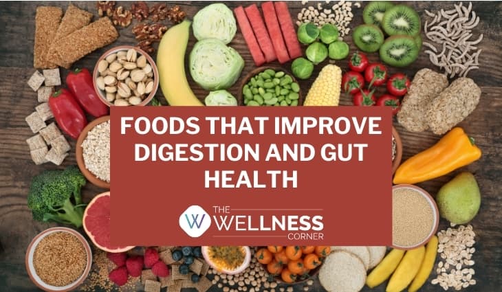 Foods That Improve Digestion and Gut Health
