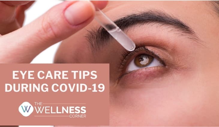 Eye Care Tips During COVID-19