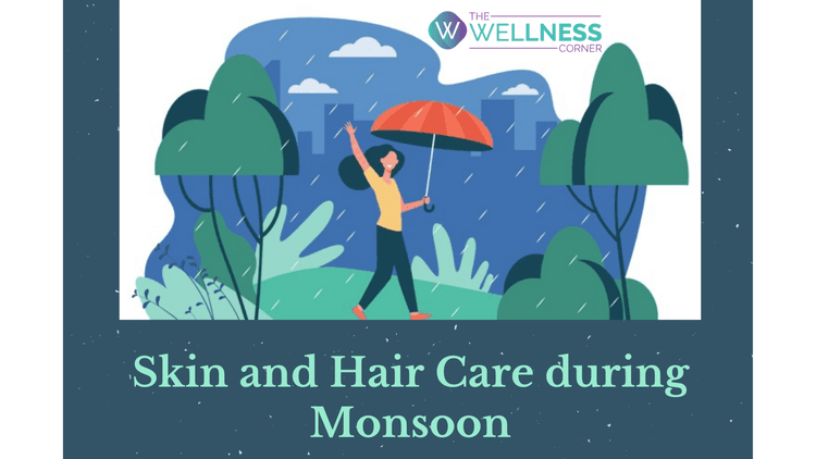Taking Care of Skin and Hair During Monsoon