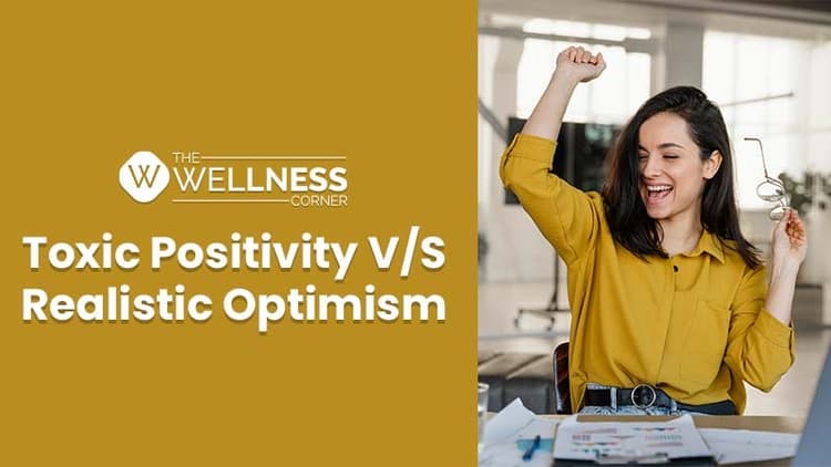 The Truth: Toxic Positivism or Realistic Optimism