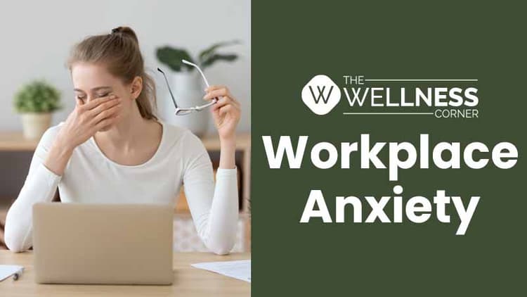 Workplace Anxiety and Ways to Deal With It