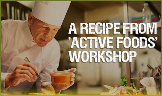 A Recipe From 'Active Foods' Workshop