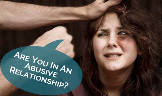 Are You In An Abusive Relationship?