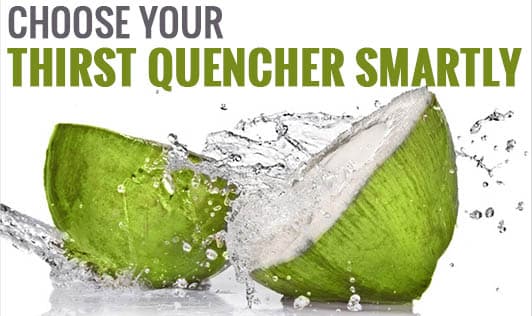 Choose Your Thirst Quencher Smartly!