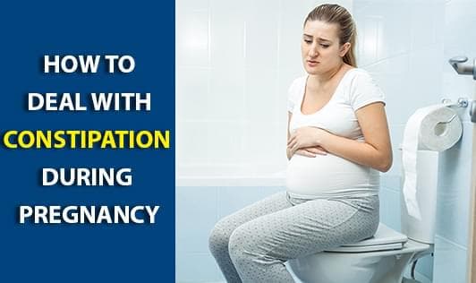 How to Deal With Constipation during Pregnancy?