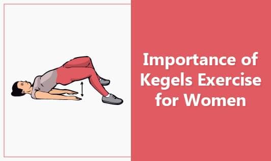 Importance Of Kegels Exercise For Women